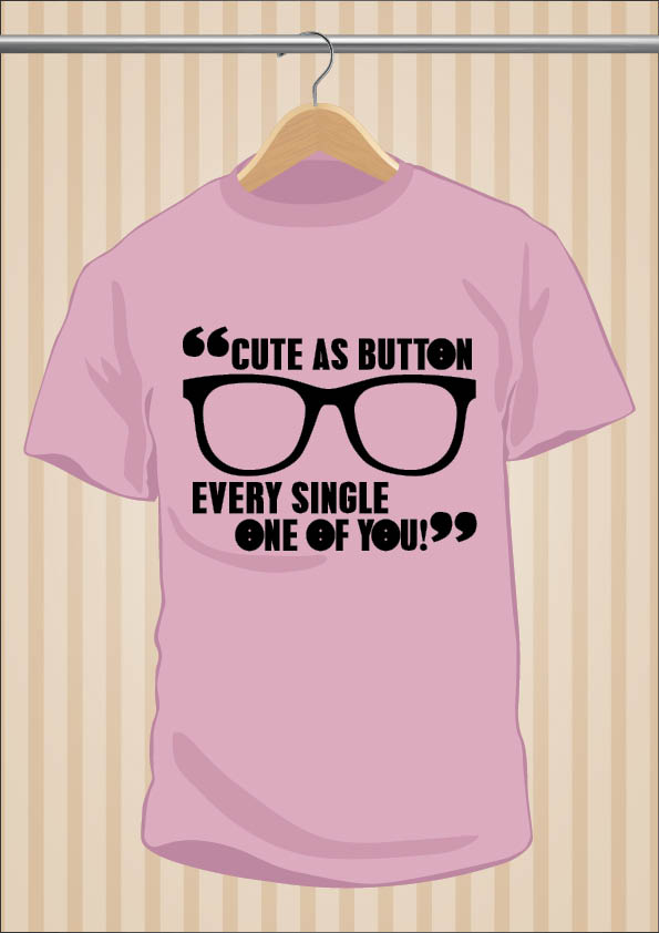 Camiseta Cute As Button Every Single One Of You - UppStudio