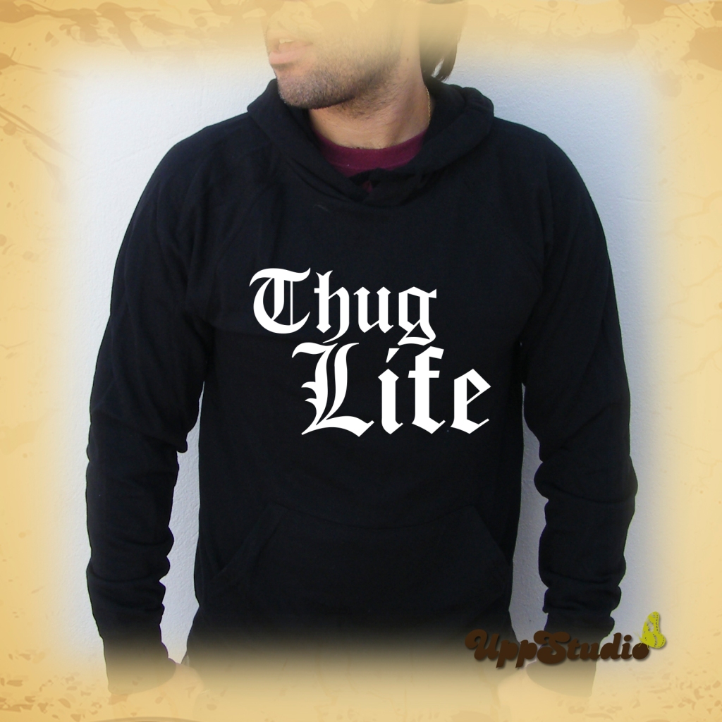 Sudadera Thug Life | Vida De Matón | UppStudio